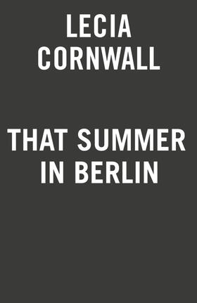 Cornwall |  That Summer in Berlin | Buch |  Sack Fachmedien