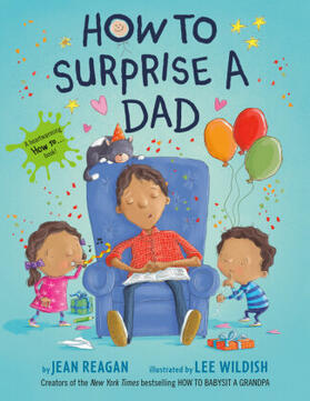 Reagan / Wildish |  How to Surprise a Dad | Buch |  Sack Fachmedien