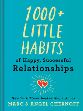 Chernoff |  1000+ Little Habits of Happy, Successful Relationships | Buch |  Sack Fachmedien