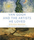 Naifeh |  Van Gogh and the Artists He Loved | Buch |  Sack Fachmedien