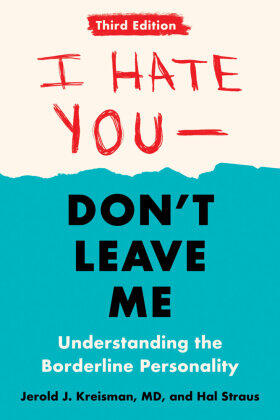 Kreisman / Straus |  I Hate You--Don't Leave Me: Third Edition | Buch |  Sack Fachmedien