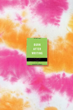 Jones |  Burn After Writing (Tie-Dye) | Buch |  Sack Fachmedien
