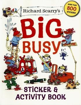 Scarry |  Richard Scarry''s Big Busy Sticker & Activity Book | Buch |  Sack Fachmedien