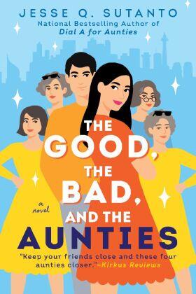 Sutanto |  The Good, the Bad, and the Aunties | Buch |  Sack Fachmedien