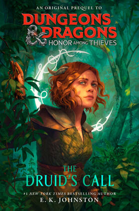 Johnston |  Dungeons & Dragons: Honor Among Thieves: The Druid's Call | Buch |  Sack Fachmedien