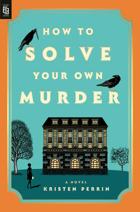 Perrin |  How to Solve Your Own Murder | Buch |  Sack Fachmedien