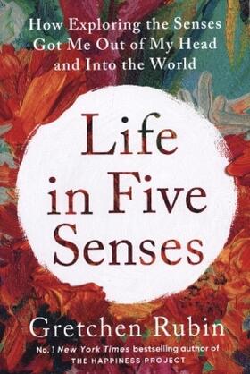 Rubin |  Life in Five Senses | Buch |  Sack Fachmedien