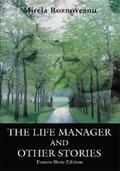 Roznoveanu |  The Life Manager and Other Stories | eBook | Sack Fachmedien