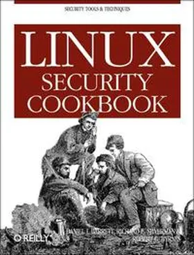 Barrett / Silverman / Byrnes | Linux Security Cookbook | Buch | 978-0-596-00391-3 | www.sack.de
