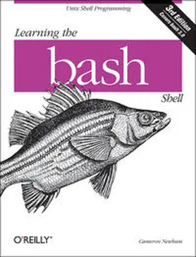 Newham | Learning the bash Shell | Buch | 978-0-596-00965-6 | www.sack.de