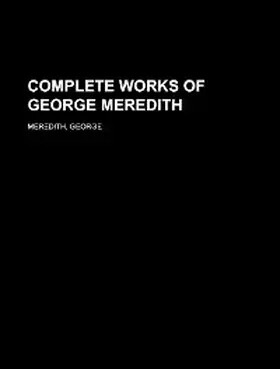 Meredith |  The Complete Works of George Meredith | eBook | Sack Fachmedien
