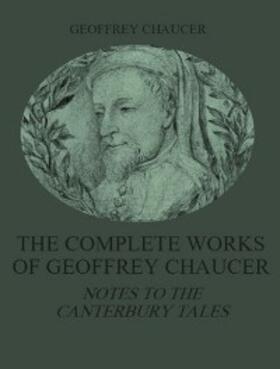 Chaucer |  The Complete Works of Geoffrey Chaucer | eBook | Sack Fachmedien