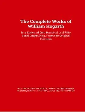 Hogarth | The Complete Works of William Hogarth | E-Book | www.sack.de