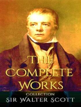 Scott | The Complete Works of Walter Scott | E-Book | sack.de