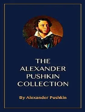 Pushkin |  The Complete Works of Alexander Pushkin | eBook | Sack Fachmedien