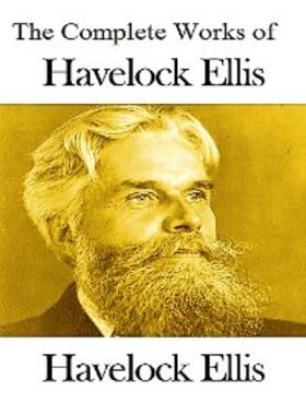 Ellis |  The Complete Works of Havelock Ellis | eBook | Sack Fachmedien