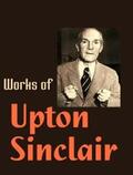 Sinclair |  The Complete Works of Upton Sinclair | eBook | Sack Fachmedien