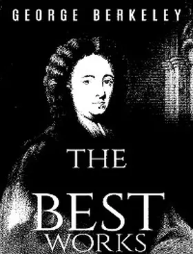 Berkeley |  The Complete Works of George Berkeley | eBook | Sack Fachmedien