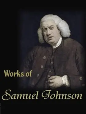 Johnson |  The Complete Works of Samuel Johnson | eBook | Sack Fachmedien