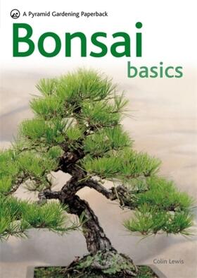 Lewis |  Bonsai Basics | Buch |  Sack Fachmedien