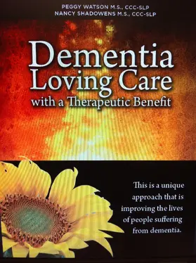 Peggy Watson / Watson / M.S. |  Dementia: Loving Care with a Therapeutic Benefit | eBook | Sack Fachmedien
