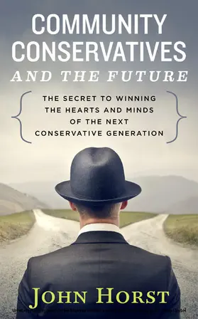 Horst |  Community Conservatives & the Future | eBook | Sack Fachmedien