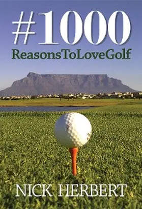 Herbert |  1000 Reasons to love golf | eBook | Sack Fachmedien