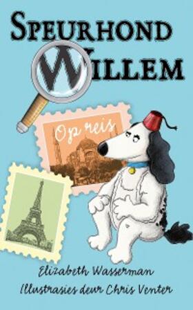 Wasserman |  Speurhond Willem op reis | eBook | Sack Fachmedien