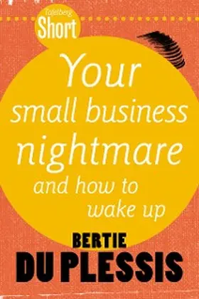 Plessis |  Tafelberg Short: Your Small Business Nightmare | eBook | Sack Fachmedien