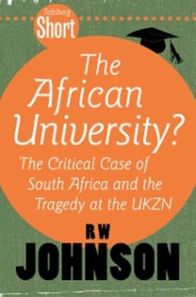Johnson |  Tafelberg Short: The African University? | eBook | Sack Fachmedien