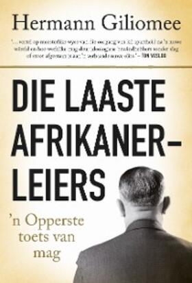 Giliomee |  Die laaste Afrikanerleiers | eBook | Sack Fachmedien
