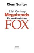 Sunter |  21st Century Megatrends: Perspectives from a Fox | eBook | Sack Fachmedien