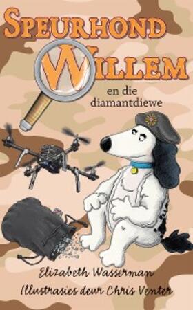 Wasserman |  Speurhond Willem en die diamantdiewe | eBook | Sack Fachmedien