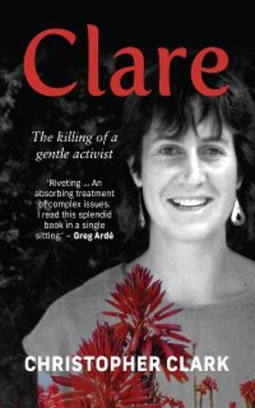 Clark | Clare: The killing of a gentle activist | E-Book | sack.de