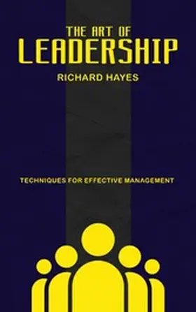 Hayes |  The Art of Leadership | eBook | Sack Fachmedien