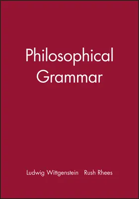 Wittgenstein / Rhees |  Philosophical Grammar | Buch |  Sack Fachmedien