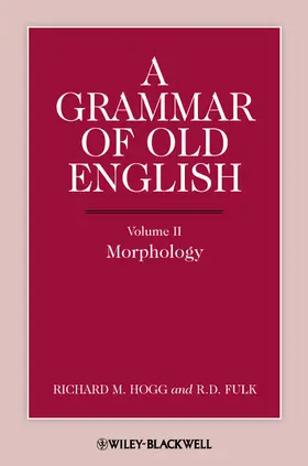 Hogg / Fulk |  Grammar of Old English V2 | Buch |  Sack Fachmedien