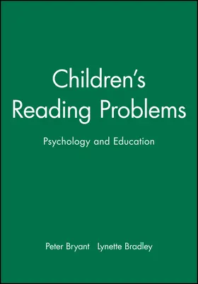 Bryant / Bradley |  Children's Reading Problems | Buch |  Sack Fachmedien