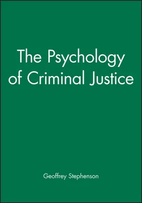 Stephenson |  Psychology of Criminal Justice | Buch |  Sack Fachmedien