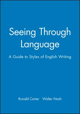 Carter / Nash |  Seeing Through Language | Buch |  Sack Fachmedien