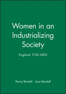 Rendall |  Women in an Industrializing Society: England 1750-1800 | Buch |  Sack Fachmedien