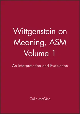McGinn |  Wittgenstein on Meaning V1 | Buch |  Sack Fachmedien