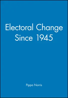 Norris |  Electoral Change Since 1945 | Buch |  Sack Fachmedien