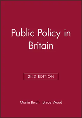 Burch / Wood |  Public Policy in Britain | Buch |  Sack Fachmedien