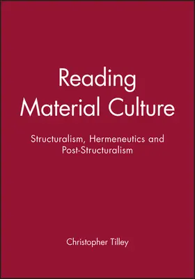 Tilley |  Reading Material Culture | Buch |  Sack Fachmedien