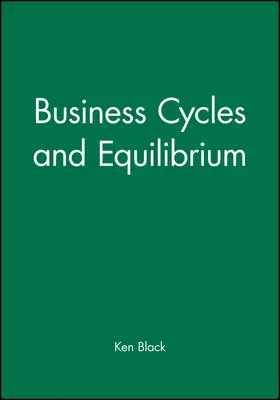 Black |  Business Cycles and Equilibrium | Buch |  Sack Fachmedien