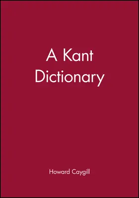 Caygill |  A Kant Dictionary | Buch |  Sack Fachmedien