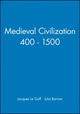 Le Goff |  Medieval Civilization | Buch |  Sack Fachmedien