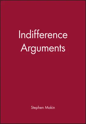 Makin |  Indifference Arguments | Buch |  Sack Fachmedien