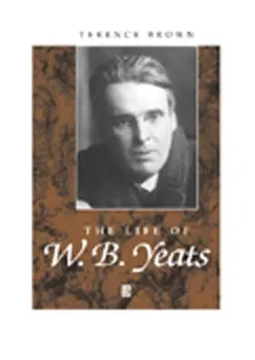 Brown |  The Life of W. B. Yeats | Buch |  Sack Fachmedien